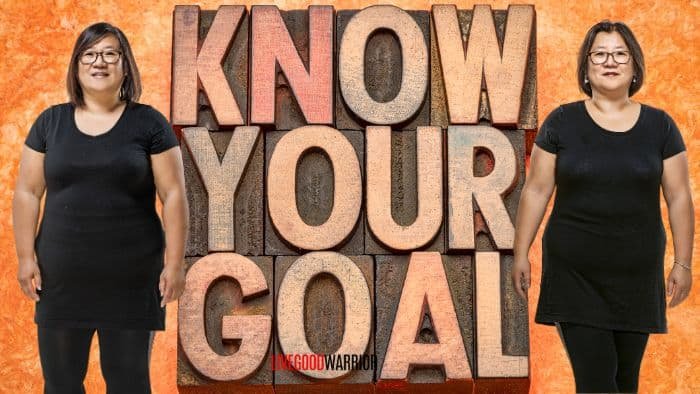 Know Your Goals to Mentally Ready to Lose Weight - LiveGoodWarrior.com