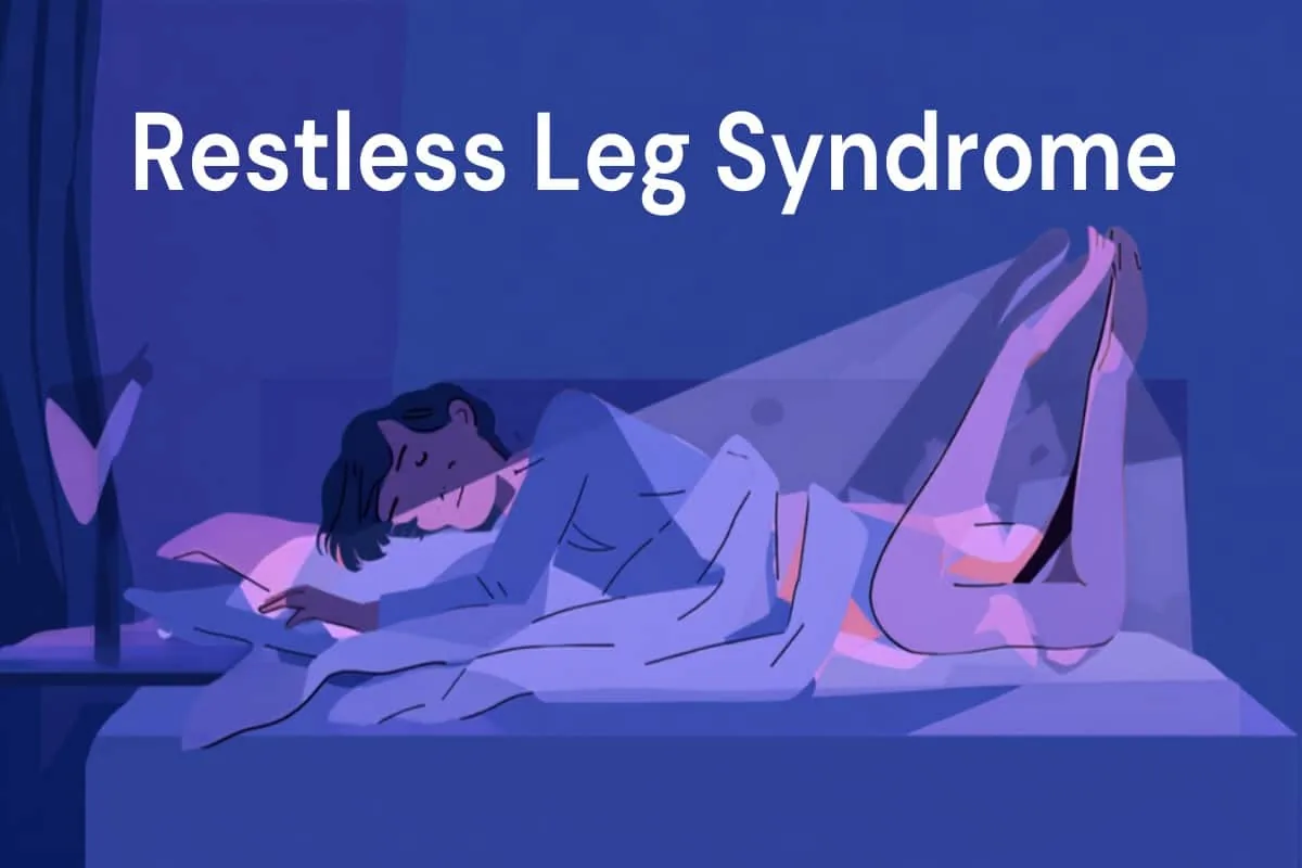 Restless Legs Syndrome and Sleep: What It Is and What May Help